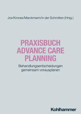 Jox / Krones / Marckmann |  Praxisbuch Advance Care Planning | eBook | Sack Fachmedien