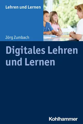 Zumbach / Gold / Rosebrock |  Digitales Lehren und Lernen | eBook | Sack Fachmedien