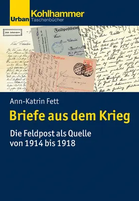Fett | Briefe aus dem Krieg | Buch | 978-3-17-036744-9 | www2.sack.de