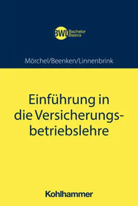 Mörchel / Beenken / Linnenbrink | Einführung in die Versicherungsbetriebslehre | E-Book | sack.de