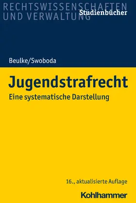 Beulke / Swoboda |  Jugendstrafrecht | Buch |  Sack Fachmedien