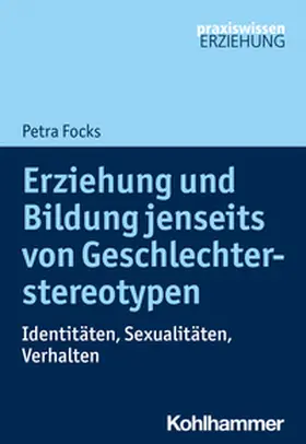 Focks | Erziehung und Bildung jenseits von Geschlechterstereotypen | E-Book | sack.de