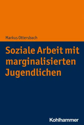 Ottersbach |  Soziale Arbeit mit marginalisierten Jugendlichen | eBook | Sack Fachmedien