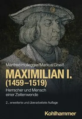 Hollegger / Gneiß | Maximilian I. (1459-1519) | E-Book | www2.sack.de