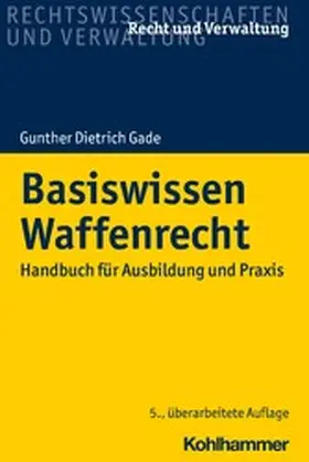 Gade | Basiswissen Waffenrecht | E-Book | www2.sack.de
