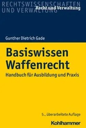 Gade | Basiswissen Waffenrecht | E-Book | www2.sack.de
