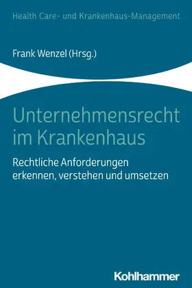 Wenzel |  Unternehmensrecht im Krankenhaus | eBook | Sack Fachmedien
