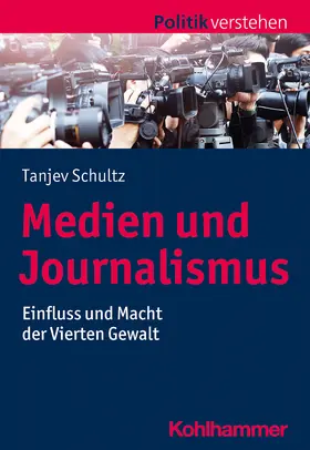 Schultz | Medien und Journalismus | Buch | 978-3-17-037737-0 | sack.de