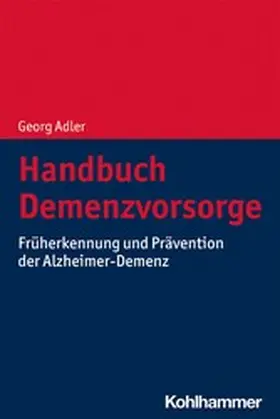 Adler |  Handbuch Demenzvorsorge | eBook | Sack Fachmedien