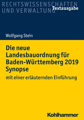 Stein |  Die neue Landesbauordnung für Baden-Württemberg 2019 Synopse | Buch |  Sack Fachmedien