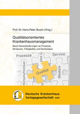 Busch |  Qualitätsorientiertes Krankenhausmanagement | Buch |  Sack Fachmedien