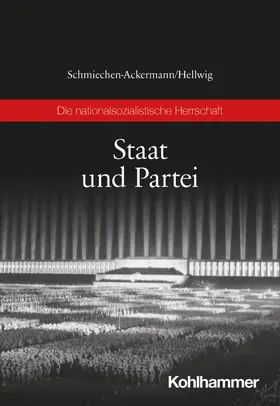 Schmiechen-Ackermann / Hellwig |  Staat und Partei | Buch |  Sack Fachmedien