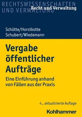 Schütte / Horstkotte / Schubert |  Vergabe öffentlicher Aufträge | Buch |  Sack Fachmedien