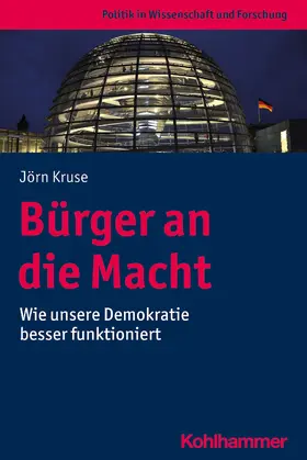 Kruse |  Bürger an die Macht | eBook | Sack Fachmedien