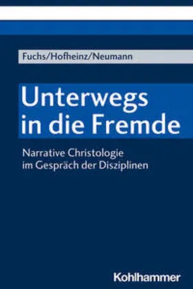 Fuchs / Hofheinz / Neumann |  Unterwegs in die Fremde | Buch |  Sack Fachmedien