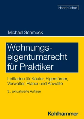 Schmuck | Wohnungseigentumsrecht für Praktiker | E-Book | sack.de