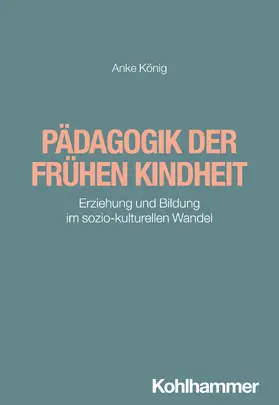 König |  Pädagogik der frühen Kindheit | Buch |  Sack Fachmedien