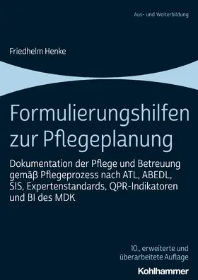 Henke | Formulierungshilfen zur Pflegeplanung | Buch | 978-3-17-039414-8 | sack.de
