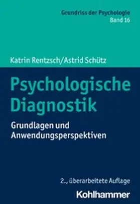 Rentzsch / Schütz / Leplow |  Psychologische Diagnostik | eBook | Sack Fachmedien