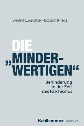 Ellger-Rüttgardt |  Die "Minderwertigen" | Buch |  Sack Fachmedien