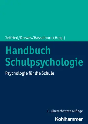Seifried / Drewes / Hasselhorn |  Handbuch Schulpsychologie | Buch |  Sack Fachmedien
