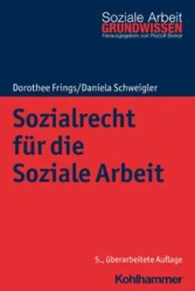 Frings / Schweigler / Bieker |  Sozialrecht für die Soziale Arbeit | eBook | Sack Fachmedien