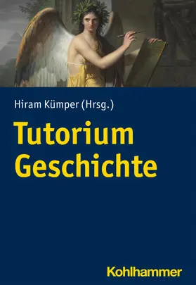 Kümper | Tutorium Geschichte | Buch | 978-3-17-040062-7 | sack.de