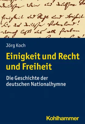 Koch |  Einigkeit und Recht und Freiheit | Buch |  Sack Fachmedien