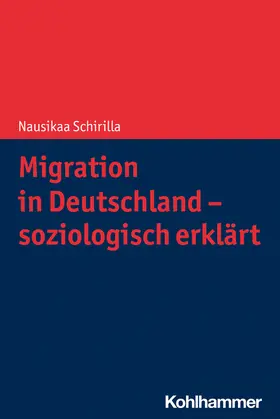 Schirilla |  Migration in Deutschland - soziologisch erklärt | Buch |  Sack Fachmedien