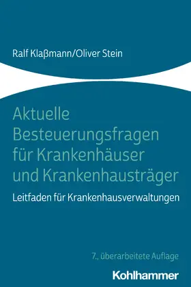 Klaßmann / Stein |  Aktuelle Besteuerungsfragen für Krankenhäuser und Krankenhausträger | Buch |  Sack Fachmedien