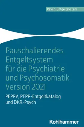 Institut für das Entgeltsystem im Krankenhaus (InEK) GmbH |  Pauschalierendes Entgeltsystem für die Psychiatrie und Psychosomatik Version 2021 | Buch |  Sack Fachmedien