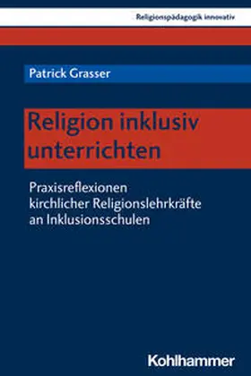 Grasser / Burrichter |  Religion inklusiv unterrichten | Buch |  Sack Fachmedien