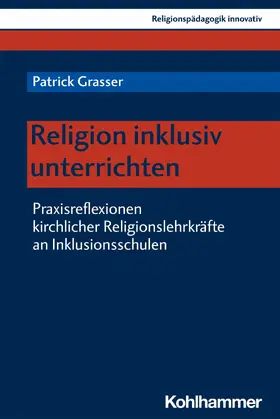 Grasser / Burrichter / Grümme | Religion inklusiv unterrichten | E-Book | sack.de