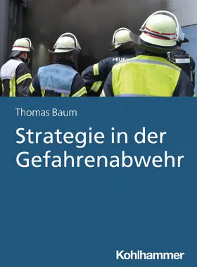 Baum | Strategie in der Gefahrenabwehr | E-Book | sack.de