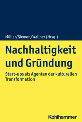 Müller / Siemon / Wallner | Nachhaltigkeit und Gründung | E-Book | sack.de