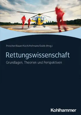 Prescher / Bauer / Koch |  Rettungswissenschaft | Buch |  Sack Fachmedien