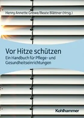 Grewe / Blättner |  Vor Hitze schützen | eBook | Sack Fachmedien