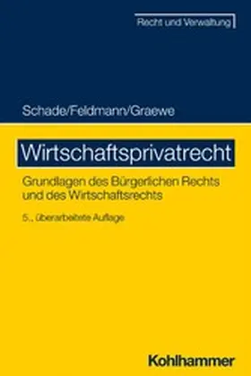 Feldmann / Schade |  Wirtschaftsprivatrecht | eBook | Sack Fachmedien