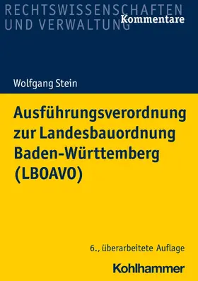 Stein | Ausführungsverordnung zur Landesbauordnung Baden-Württemberg (LBOAVO) | E-Book | sack.de