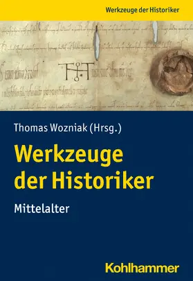 Wozniak |  Werkzeuge der Historiker:innen | Buch |  Sack Fachmedien