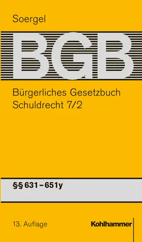 Buchwitz / Eckert / Glöckner |  Kommentar zum Bürgerlichen Gesetzbuch mit Einführungsgesetz und Nebengesetzen (BGB) (Soergel). Band 9/2, Schuldrecht 7/2: §§ 631-651y | Buch |  Sack Fachmedien