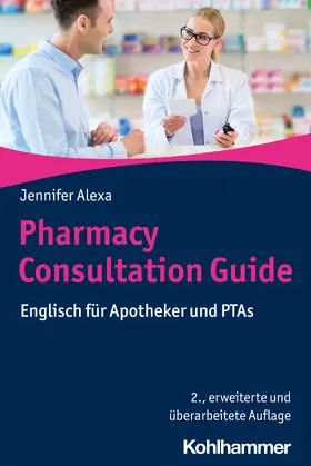 Alexa |  Pharmacy Consultation Guide | Buch |  Sack Fachmedien