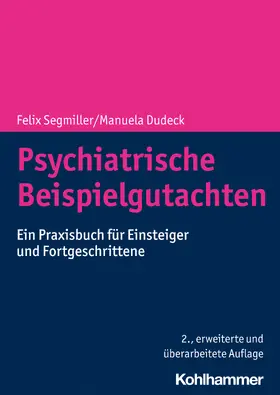 Segmiller / Dudeck |  Psychiatrische Beispielgutachten | Buch |  Sack Fachmedien