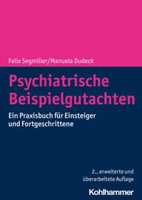 Segmiller / Dudeck | Psychiatrische Beispielgutachten | E-Book | sack.de
