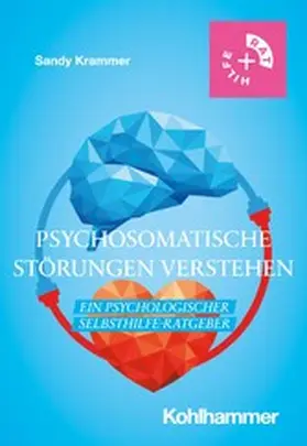 Krammer |  Psychosomatische Störungen verstehen | eBook | Sack Fachmedien