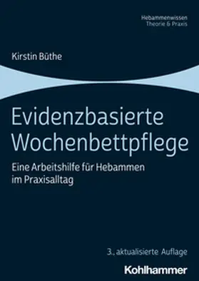 Büthe |  Evidenzbasierte Wochenbettpflege | eBook | Sack Fachmedien