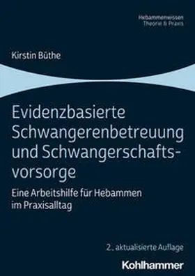 Büthe / Schwenger-Fink / Franke |  Evidenzbasierte Schwangerenbetreuung und Schwangerschaftsvorsorge | Buch |  Sack Fachmedien