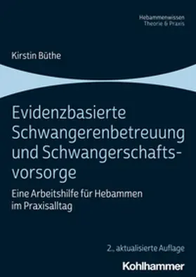 Büthe |  Evidenzbasierte Schwangerenbetreuung und Schwangerschaftsvorsorge | eBook | Sack Fachmedien