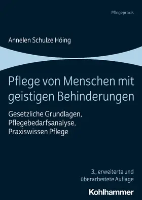 Schulze Höing / Schäfer / Schmitt-Schäfer |  Pflege von Menschen mit geistigen Behinderungen | Buch |  Sack Fachmedien