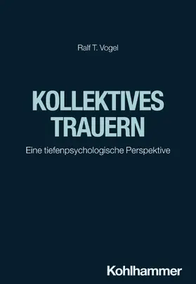 Vogel |  Kollektives Trauern | Buch |  Sack Fachmedien